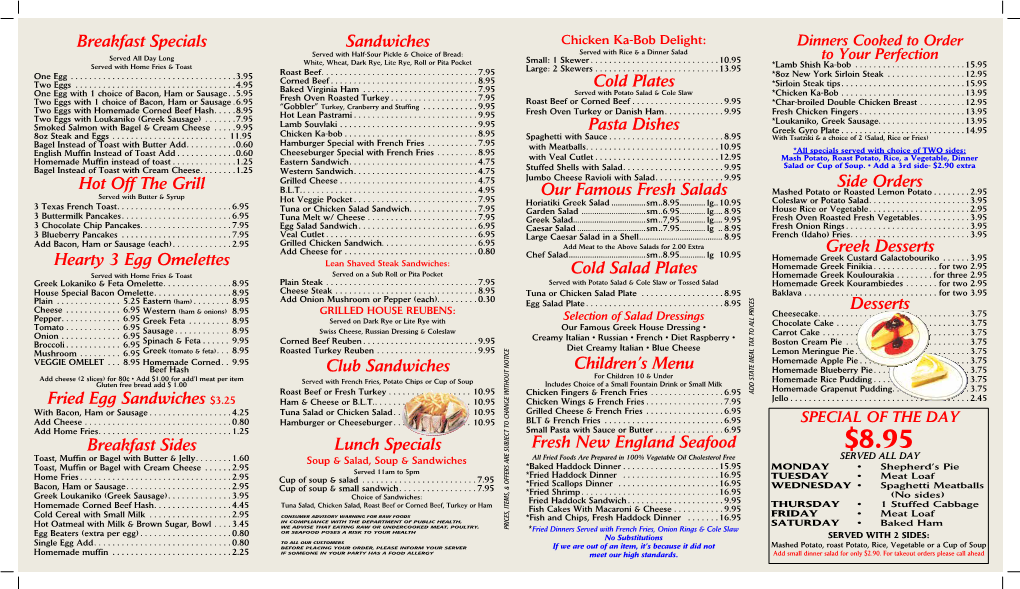 Menu Served Withpotatosalad&Coleslaw Served Withrice&Adinnersalad � � � � Pasta Dishes Meet Ourhigh Standards