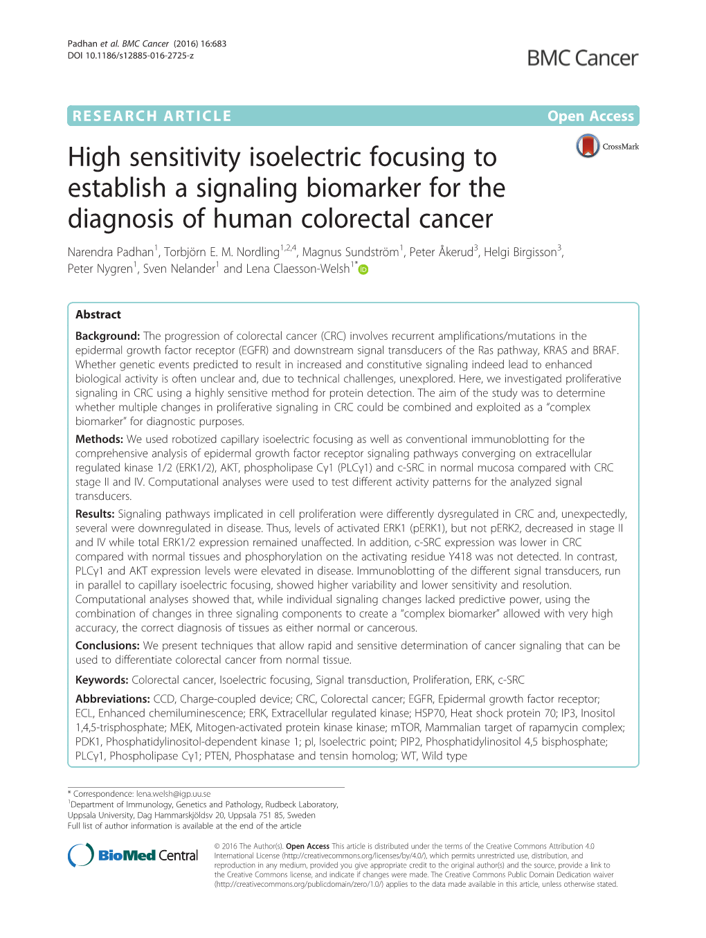 High Sensitivity Isoelectric Focusing to Establish a Signaling Biomarker for the Diagnosis of Human Colorectal Cancer Narendra Padhan1, Torbjörn E