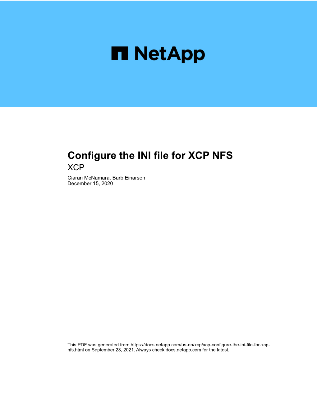Configure the INI File for XCP NFS XCP Ciaran Mcnamara, Barb Einarsen December 15, 2020