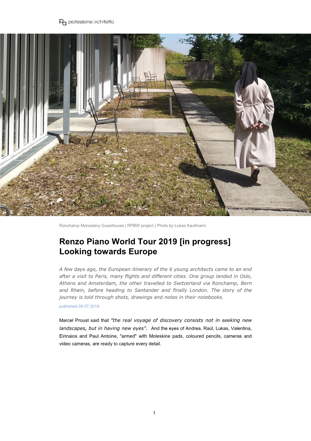Renzo Piano World Tour 2019 [In Progress] Looking Towards Europe