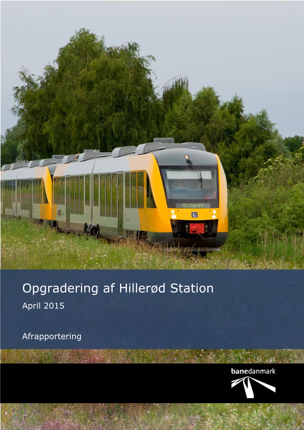 Opgradering Af Hillerød Station – Afrapportering