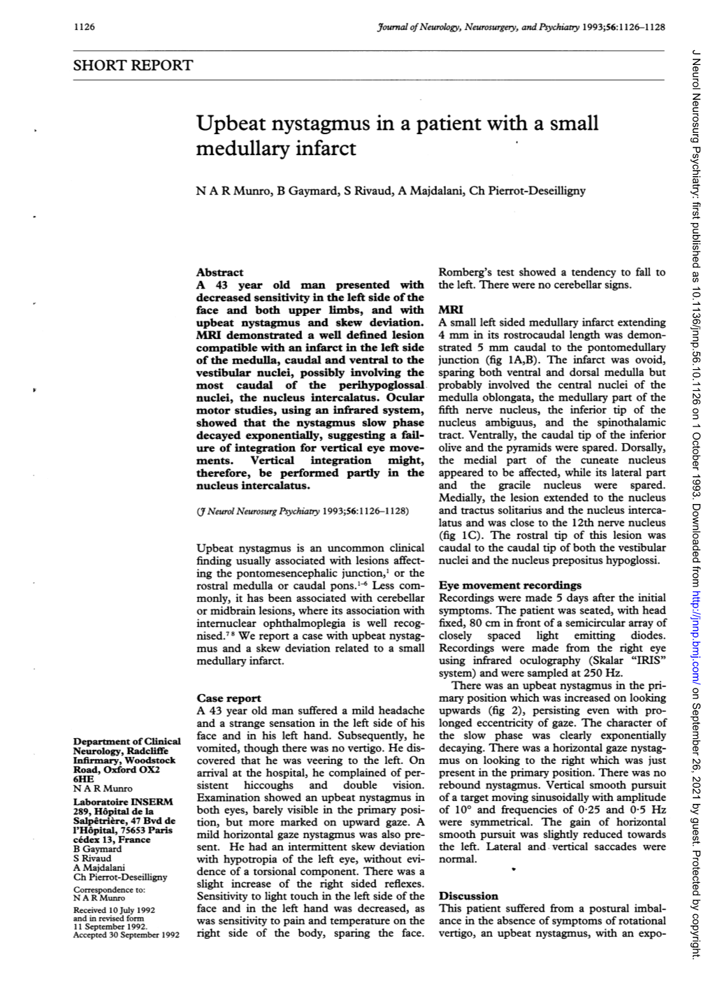 Upbeat Nystagmus in a Patient with a Small Medullary Infarct