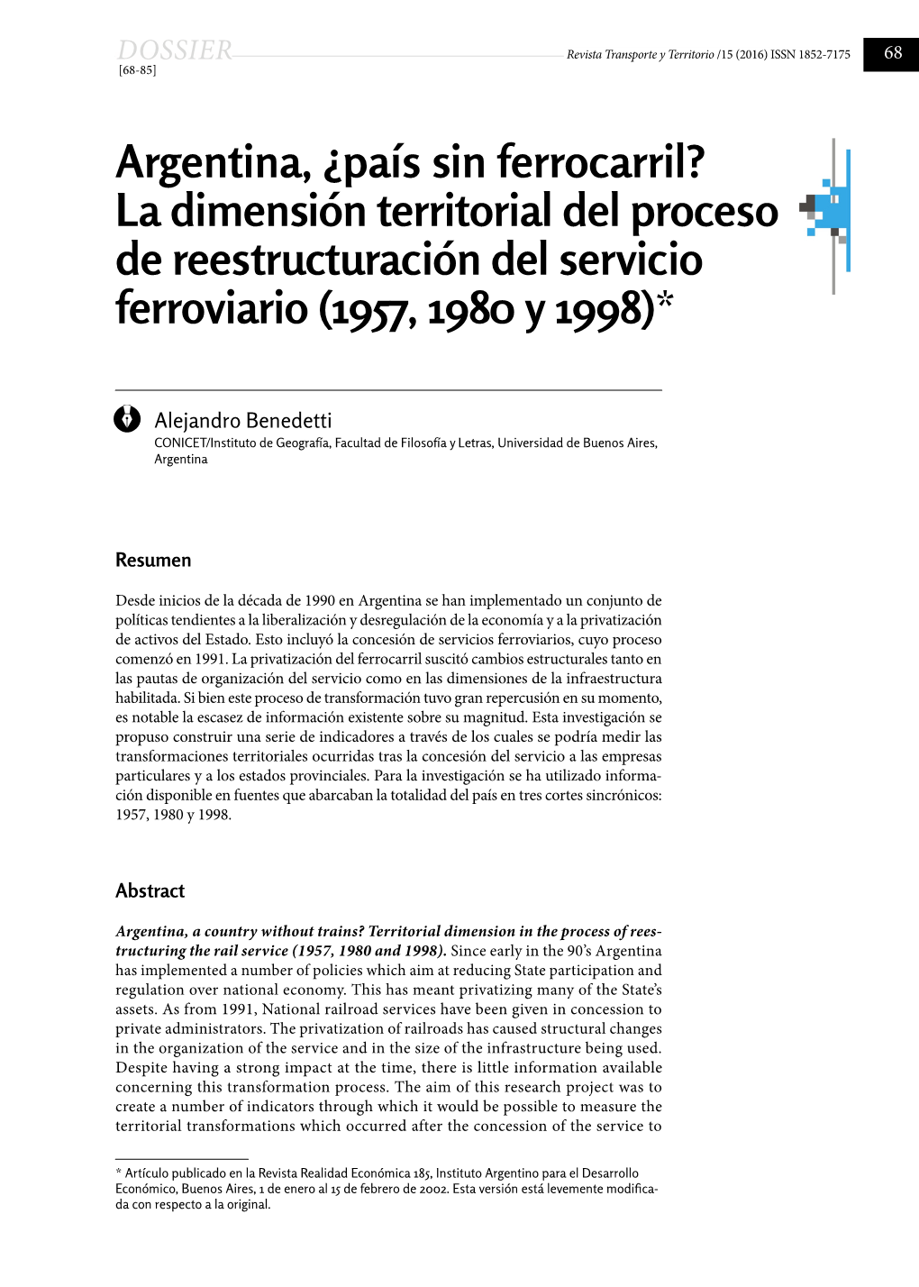 Argentina, ¿País Sin Ferrocarril? La Dimensión Territorial Del Proceso De Reestructuración Del Servicio Ferroviario (1957, 1980 Y 1998)*