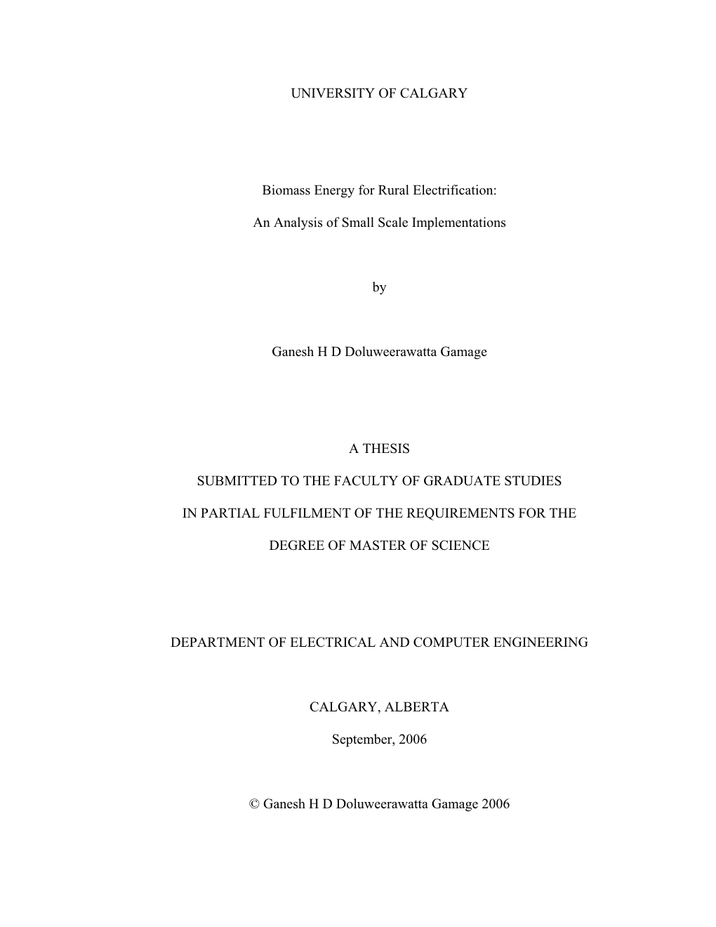 UNIVERSITY of CALGARY Biomass Energy for Rural Electrification