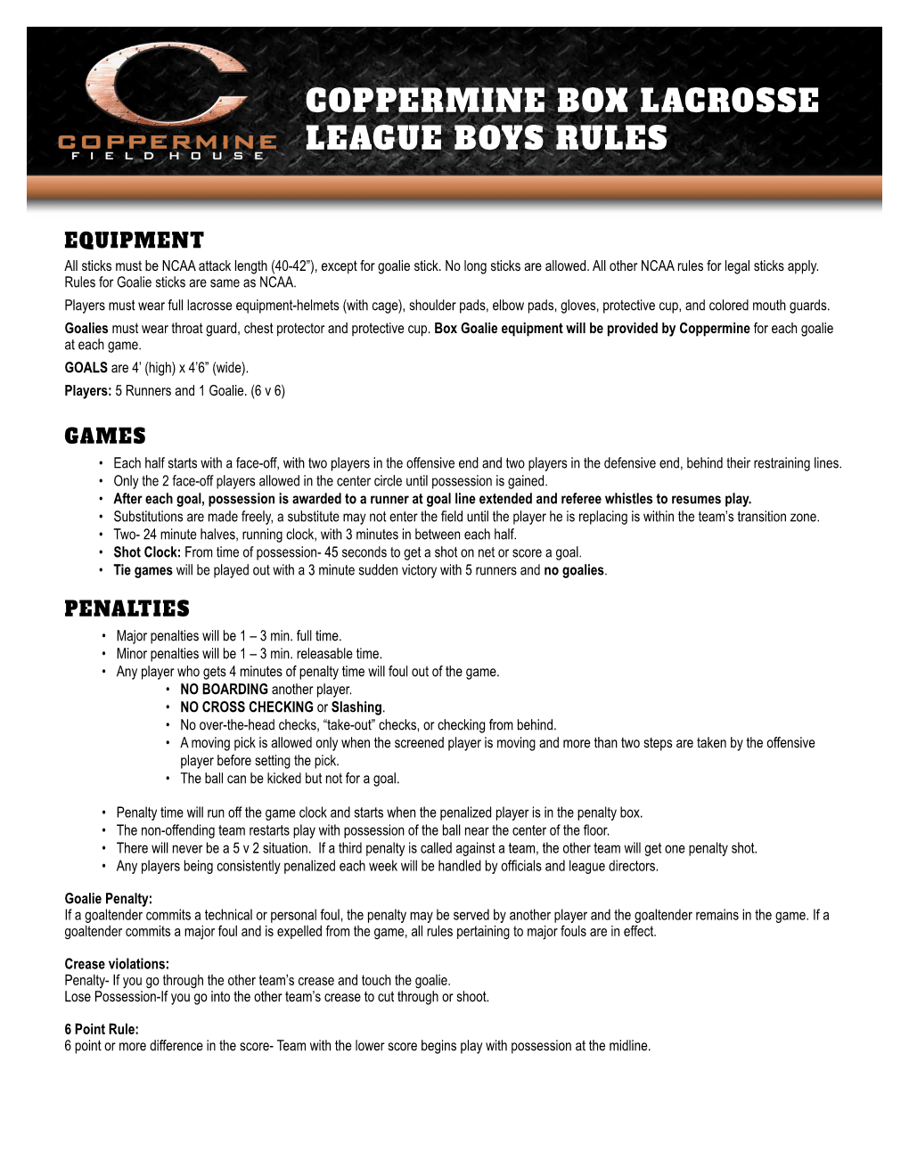 Coppermine Box Lacrosse League Boys Rules