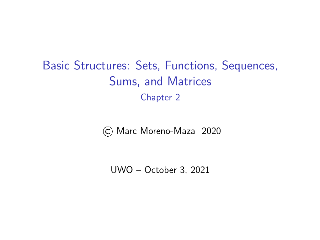 Basic Structures: Sets, Functions, Sequences, Sums, and Matrices Chapter 2