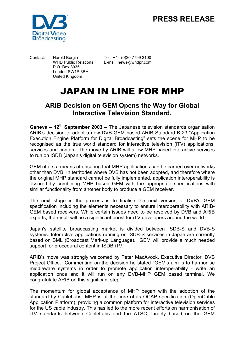 JAPAN in LINE for MHP ARIB Decision on GEM Opens the Way for Global Interactive Television Standard