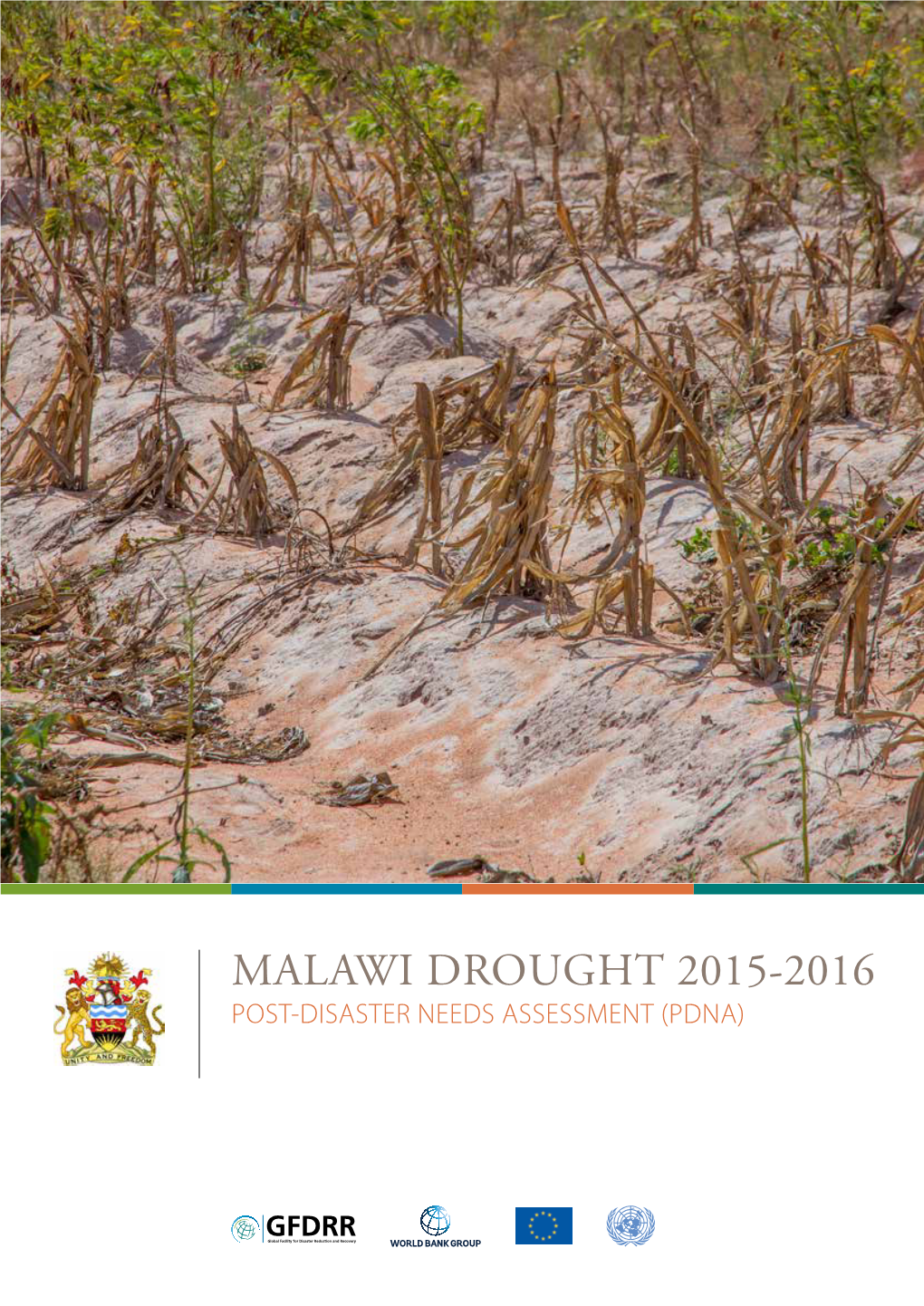 MALAWI DROUGHT 2015-2016 POST-DISASTER NEEDS ASSESSMENT (PDNA) MALAWI DROUGHT 2015–2016 Table of Contents