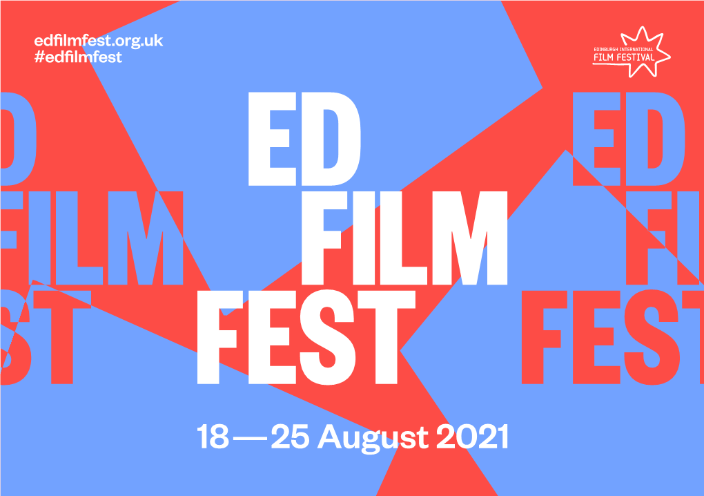 Edfilmfest.Org.Uk #Edfilmfest Welcome Back to Scottish Cinema