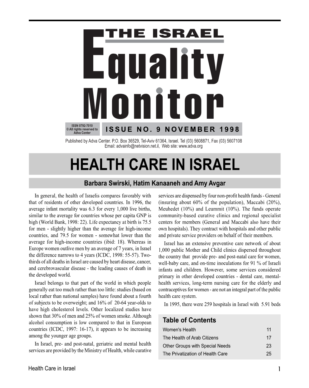 HEALTH CARE in ISRAEL Barbara Swirski, Hatim Kanaaneh and Amy Avgar