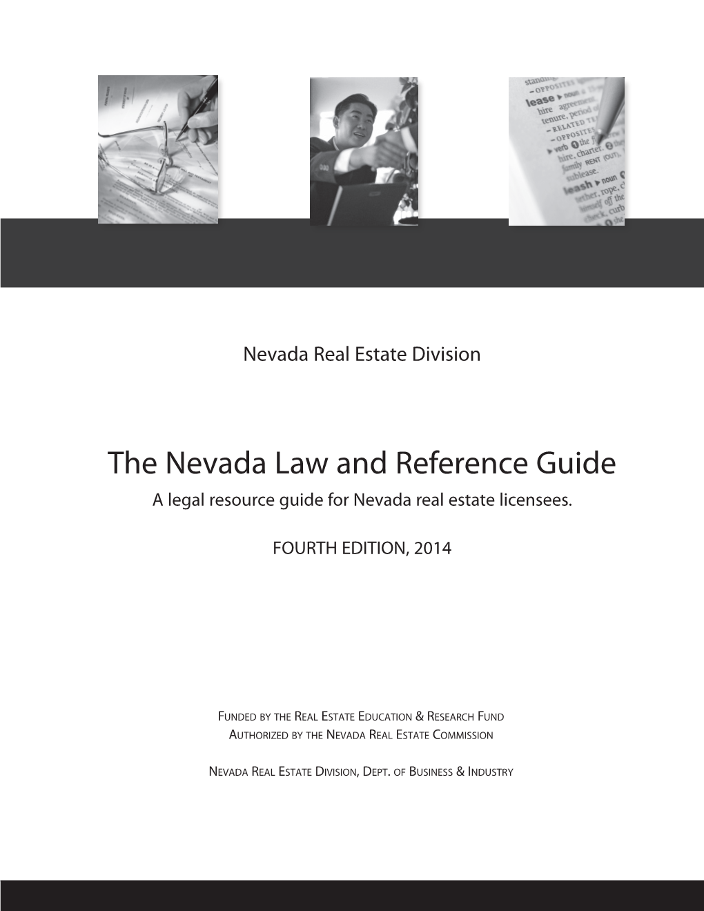 The Nevada Law and Reference Guide a Legal Resource Guide for Nevada Real Estate Licensees