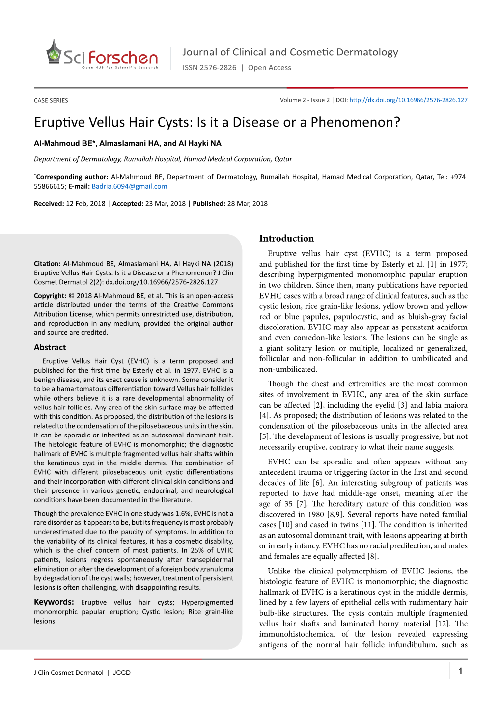 Eruptive Vellus Hair Cysts: Is It a Disease Or a Phenomenon?