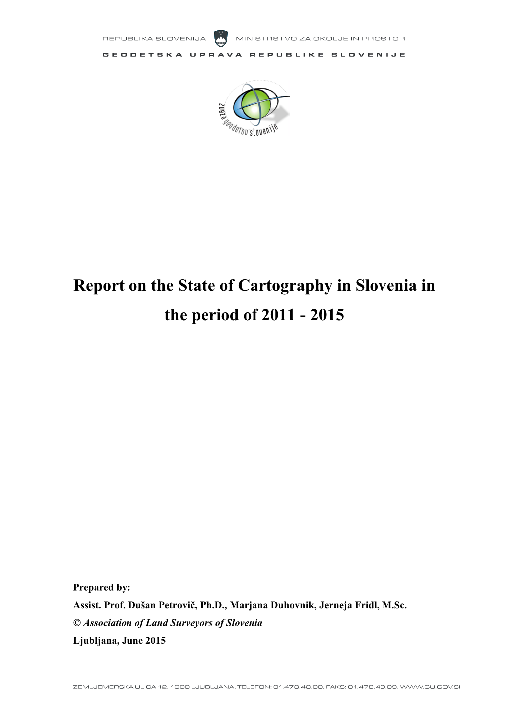 Report on the State of Cartography in Slovenia in the Period of 2011 - 2015