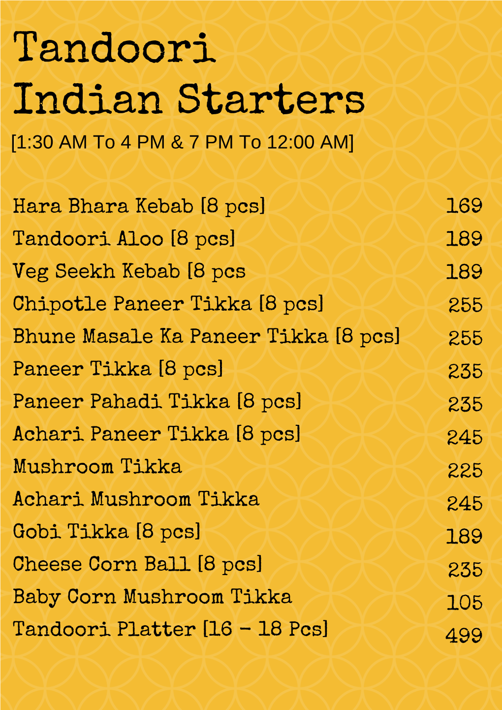 Tandoori Indian Starters [1:30 AM to 4 PM & 7 PM to 12:00 AM]