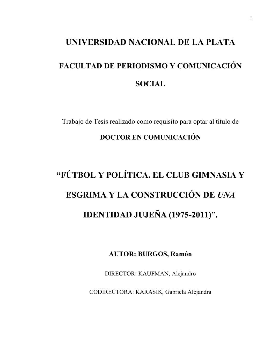 Fútbol Y Política. El Club Gimnasia Y Esgrima Y La