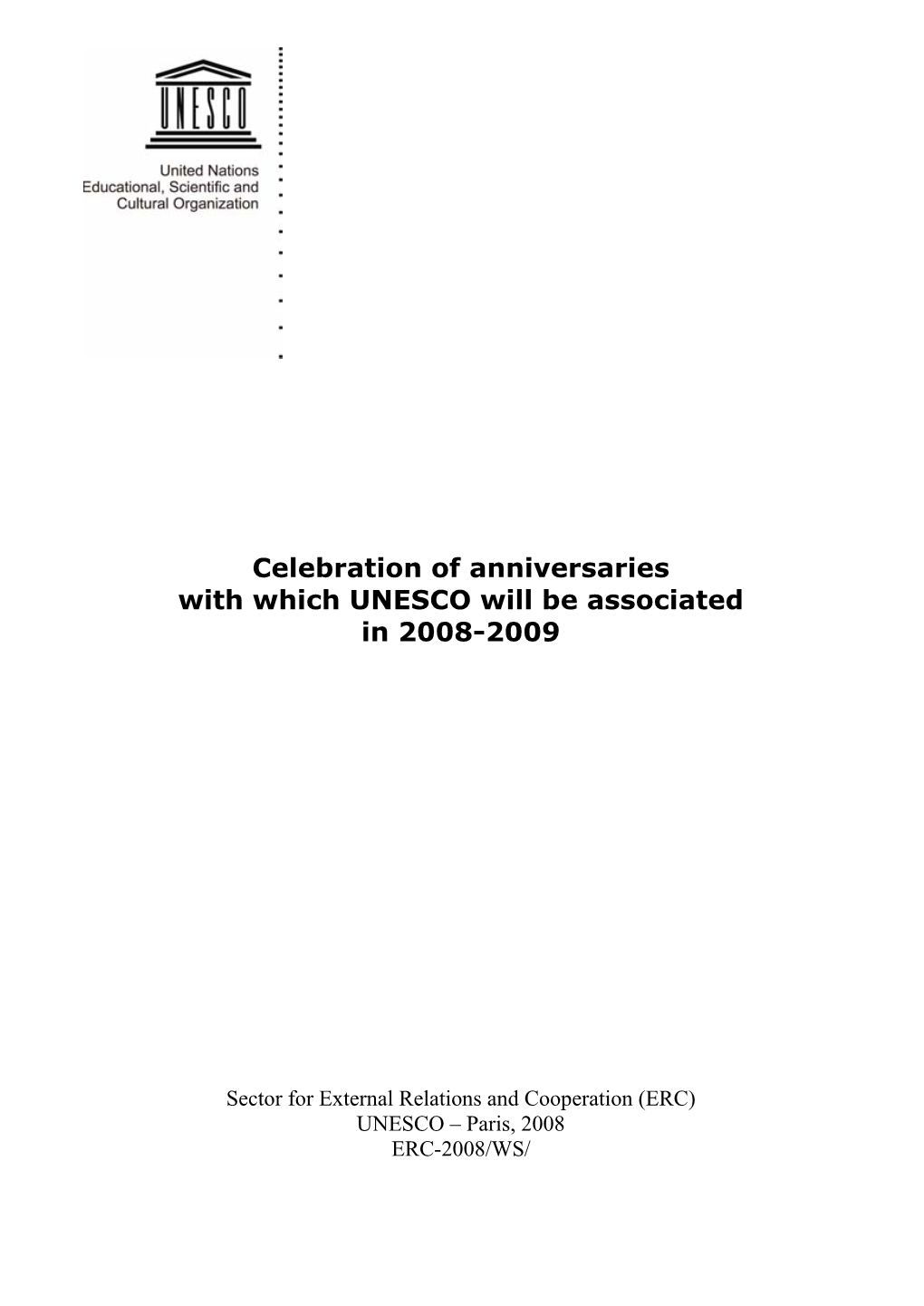 Celebration of Anniversaries with Which UNESCO Will Be Associated in 2008-2009