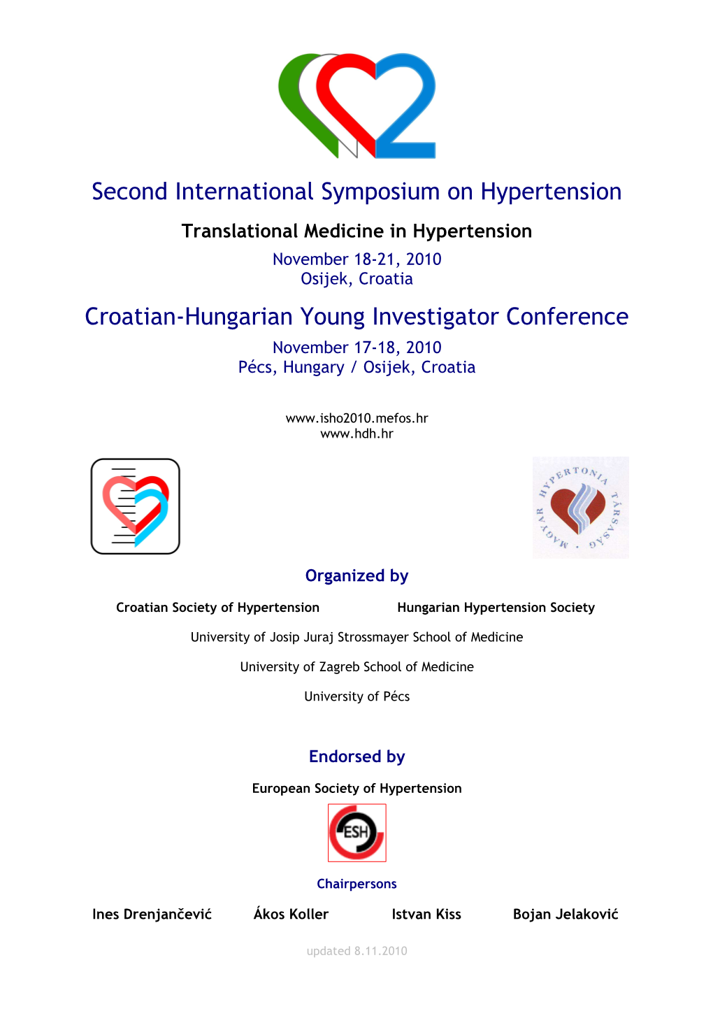 Second International Symposium on Hypertension Croatian-Hungarian