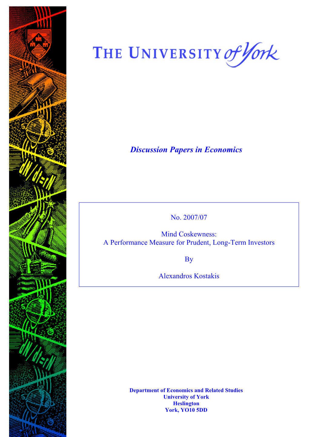 Mind Coskewness:Consumption and Physical Capital a Performancein Two-Sector Measure Models for Ofprudent, Endogenous Long-Term Growth Investors