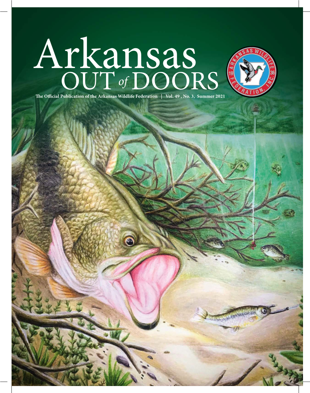The Official Publication of the Arkansas Wildlife Federation | Vol. 49 , No