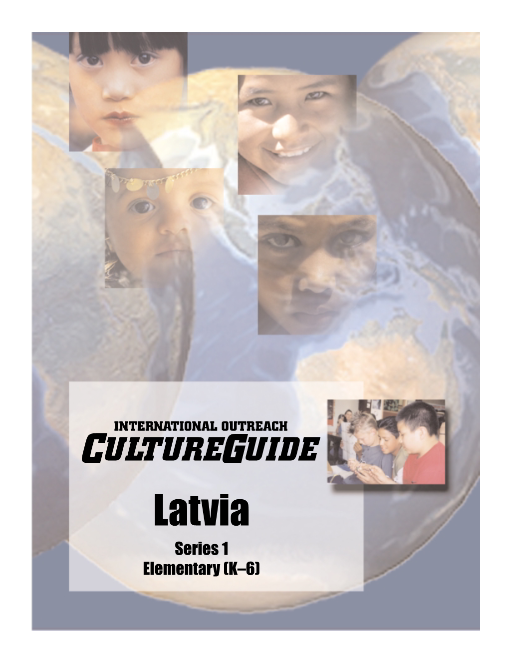 Latvia Series 1 Elementary (K–6) TABLE of CONTENTS