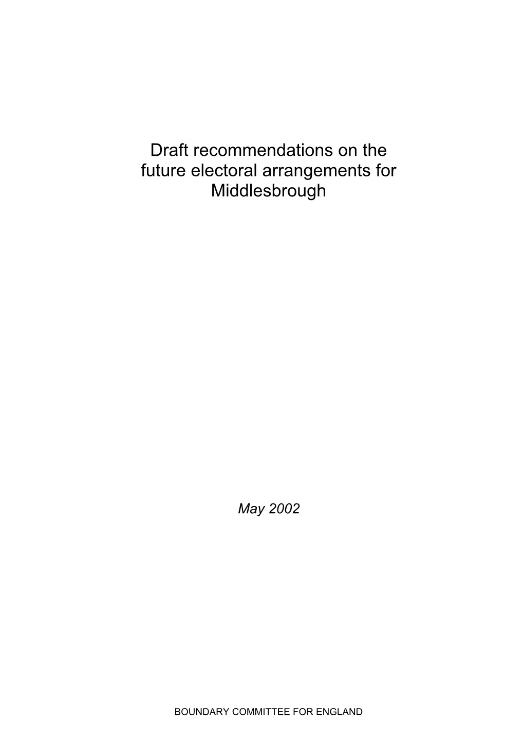 Draft Recommendations on the Future Electoral Arrangements for Middlesbrough