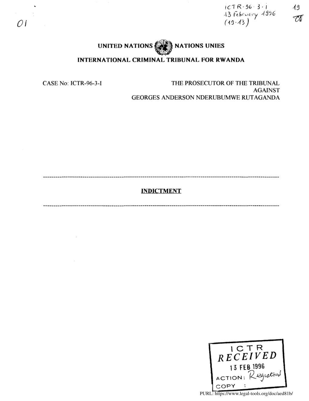 RECEIVED 13 FEB 1996 ACTION: 12-~(4M-Cj Copy I PURL: the INTERNATIONAL CRIMINAL TRIBUNAL for RWANDA
