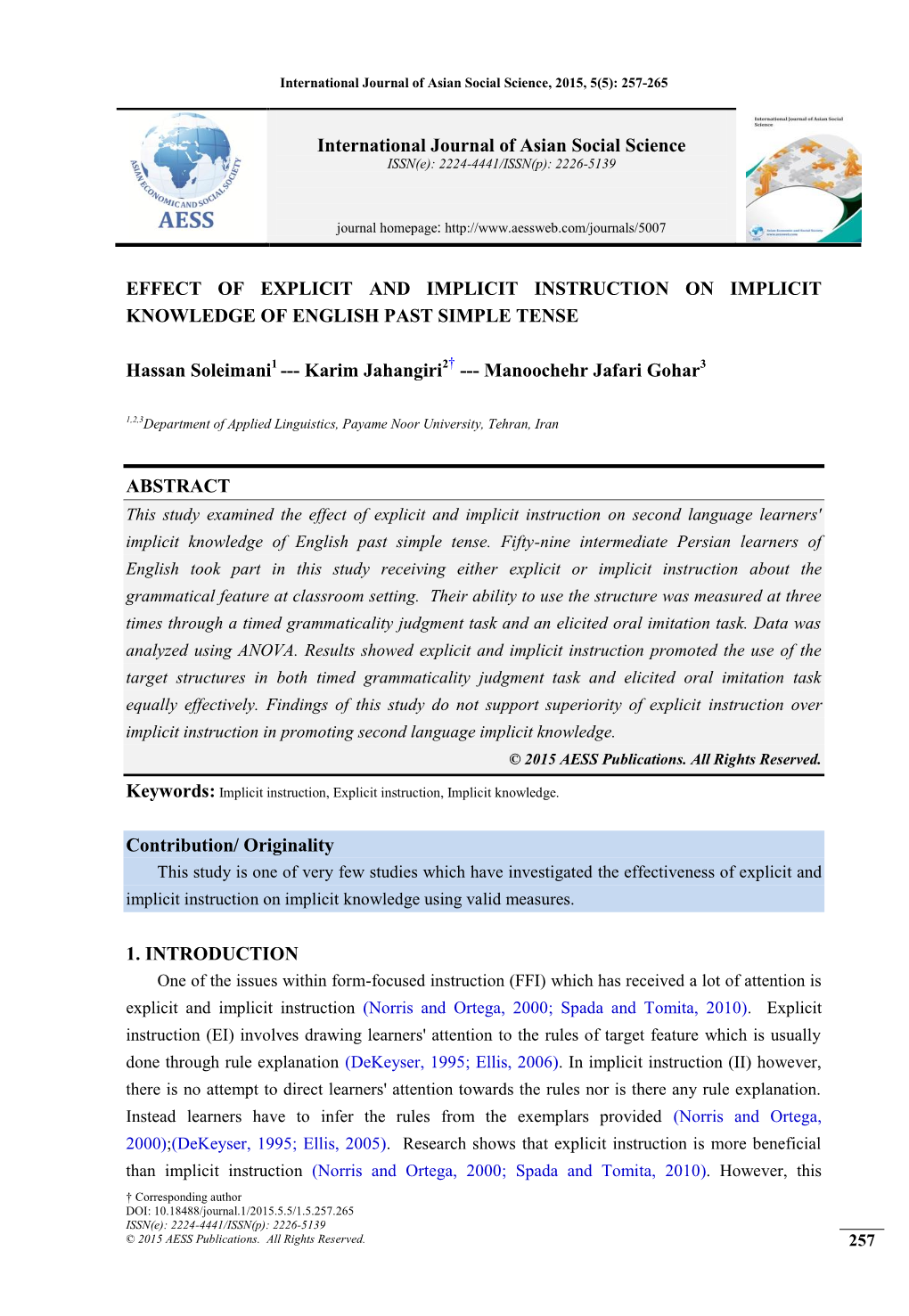 EFFECT of EXPLICIT and IMPLICIT INSTRUCTION on IMPLICIT KNOWLEDGE of ENGLISH PAST SIMPLE TENSE Hassan Soleimani1