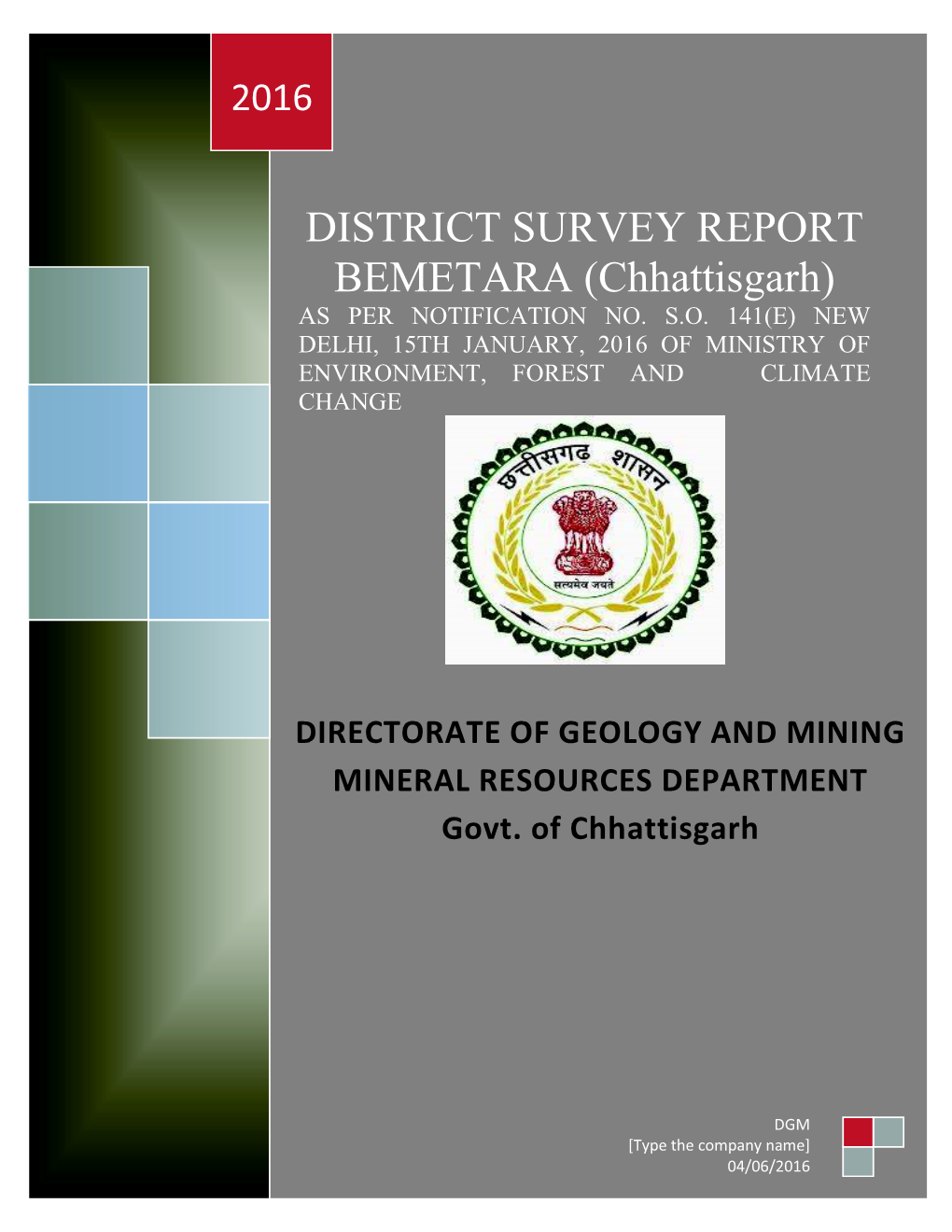 DISTRICT SURVEY REPORT BEMETARA (Chhattisgarh) AS PER NOTIFICATION NO