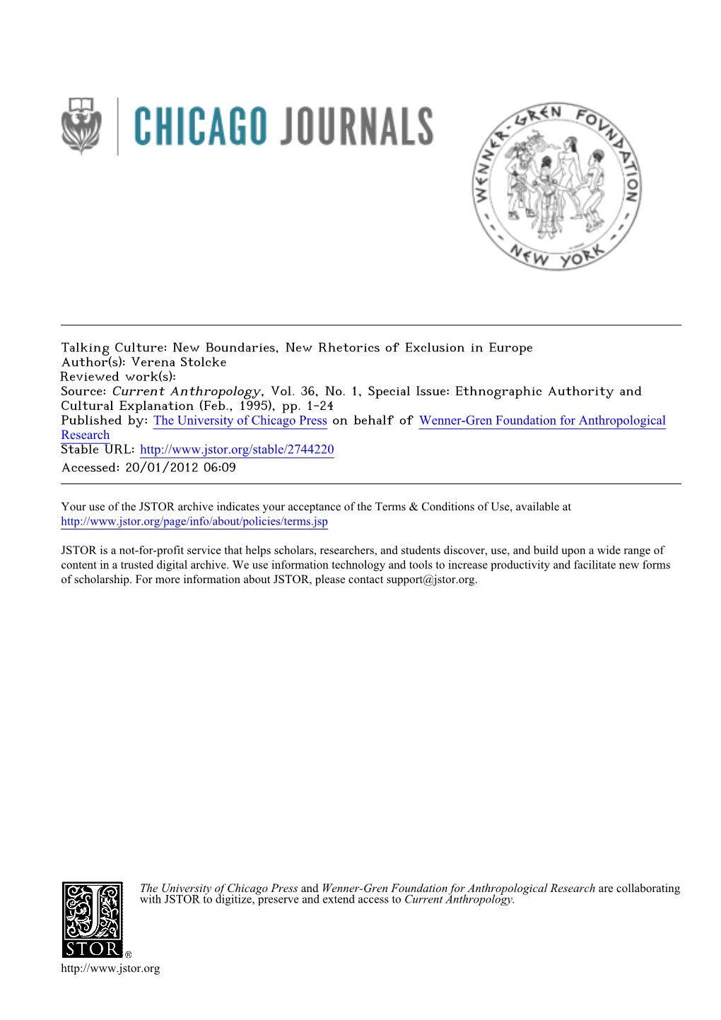 Talking Culture: New Boundaries, New Rhetorics of Exclusion in Europe Author(S): Verena Stolcke Reviewed Work(S): Source: Current Anthropology, Vol