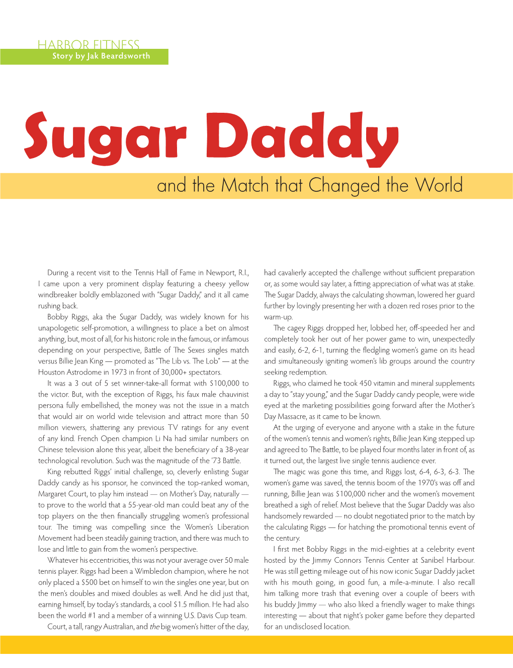 Sugar Daddy and the Match That Changed the World