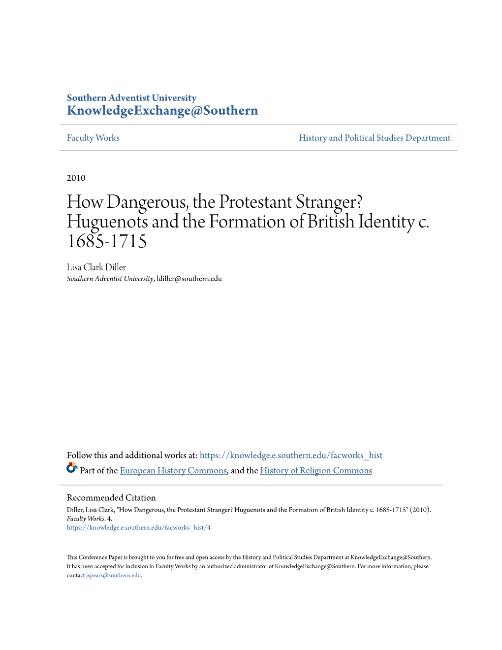 How Dangerous, the Protestant Stranger? Huguenots and the Formation of British Identity C