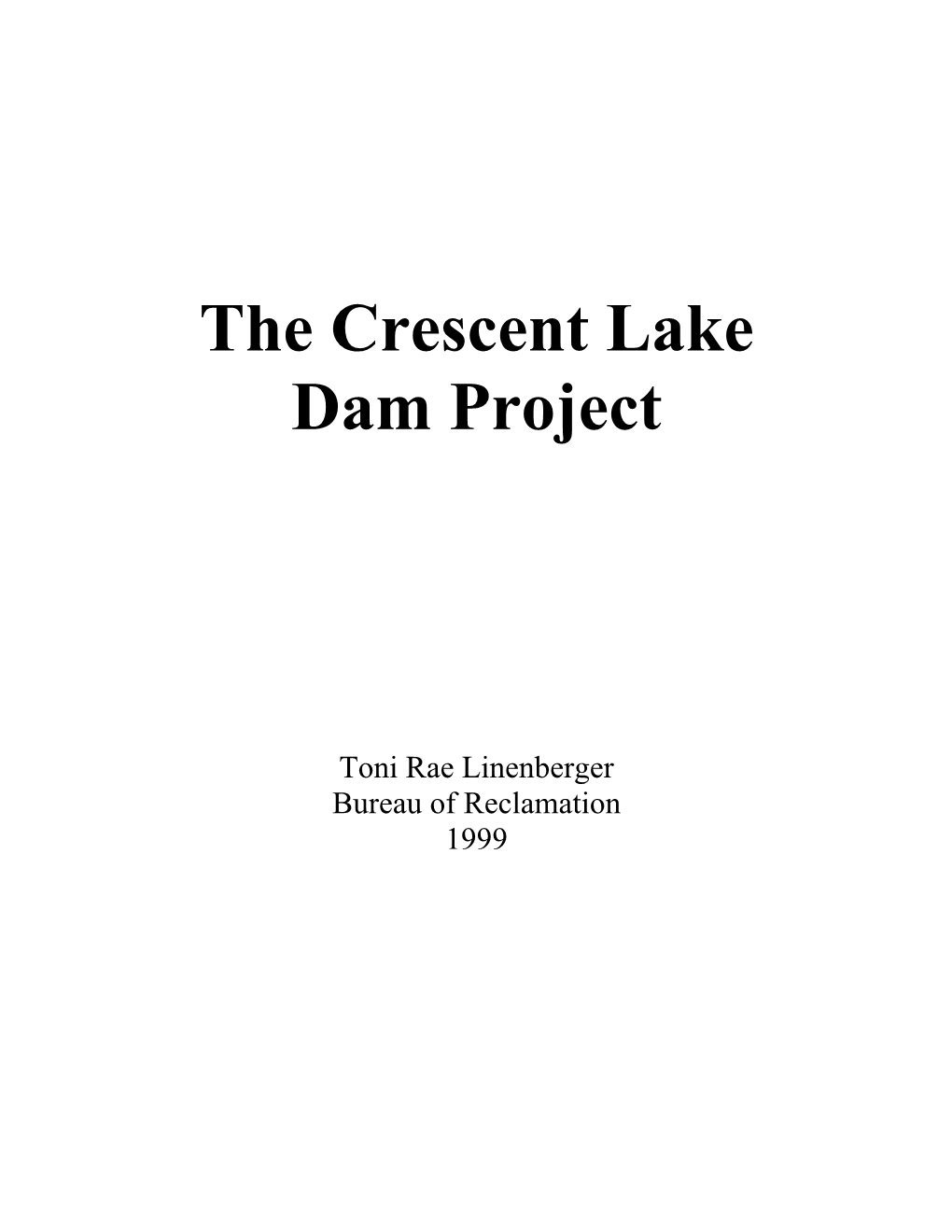 Crescent Lake Dam Project, Oregon.” Crescent Lake, Oregon: January 1958