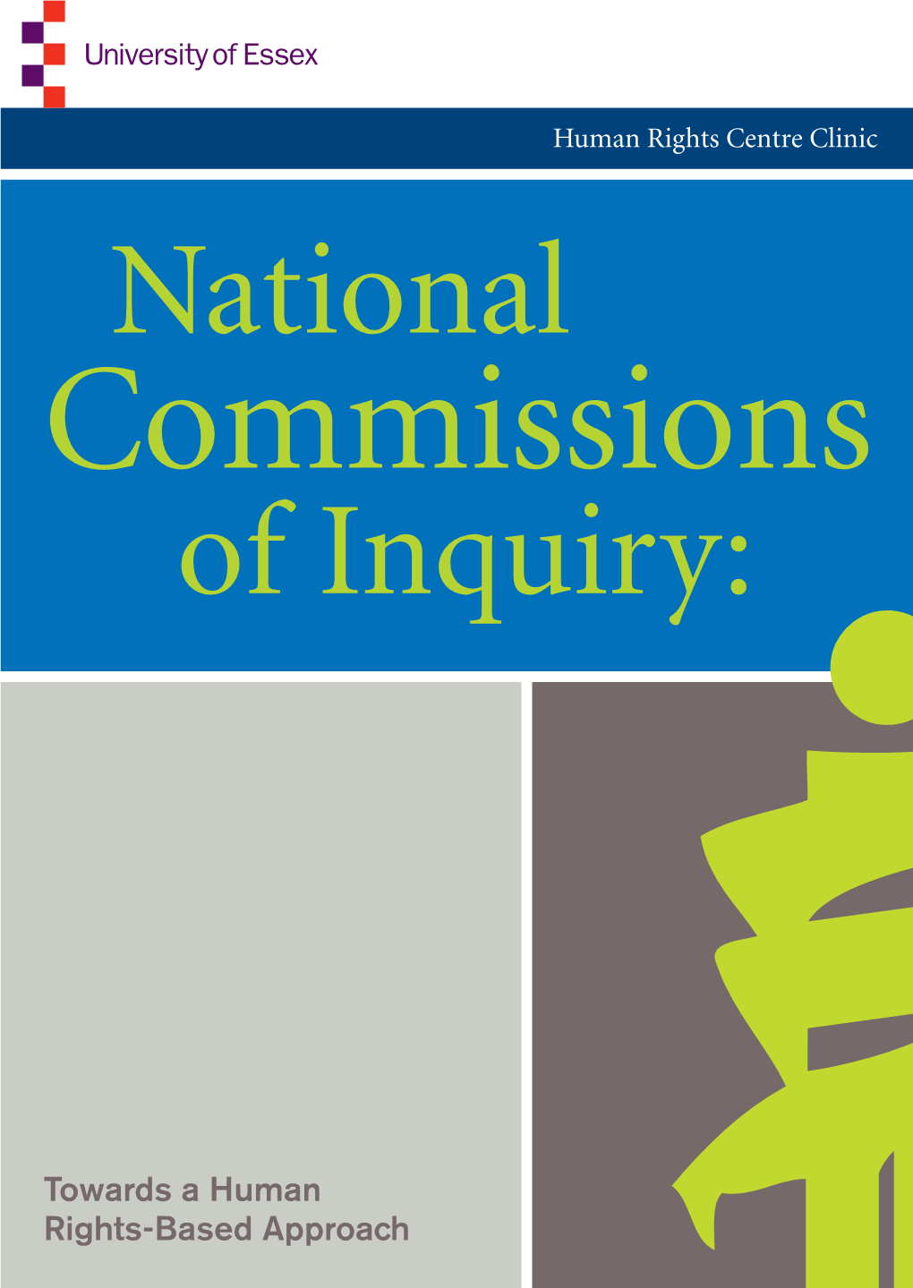 National Commissions of Inquiry: Towards a Human Rights Based Approach