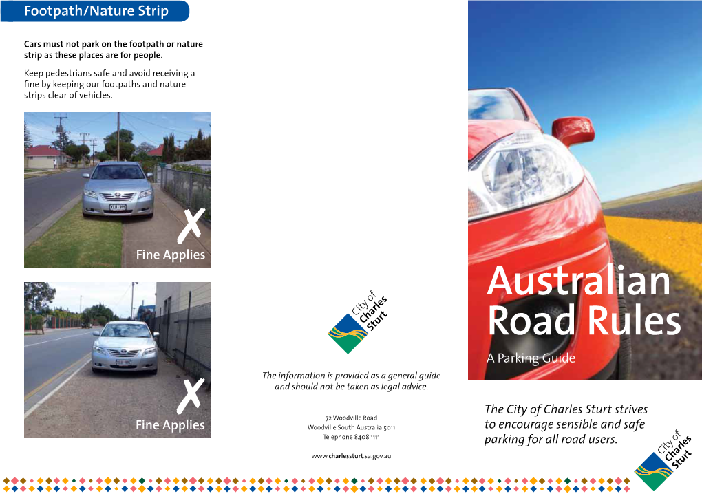 Australian Road Rules a Parking Guide the Information Is Provided As a General Guide and Should Not Be Taken As Legal Advice