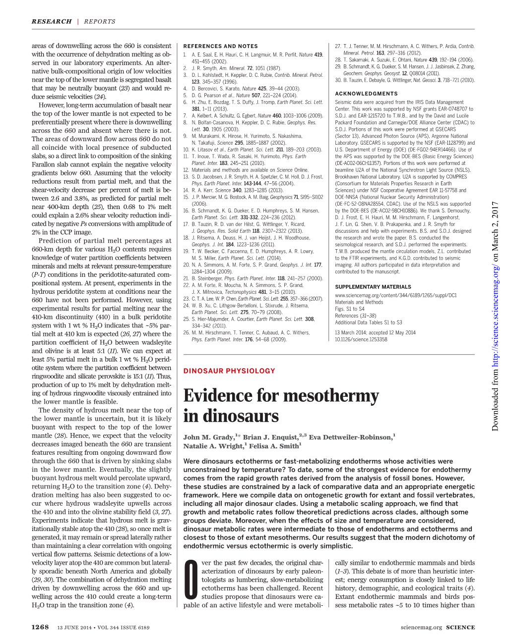 Evidence for Mesothermy in Dinosaurs John M