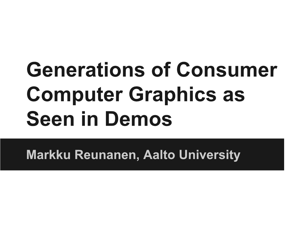 Generations of Consumer Computer Graphics As Seen in Demos