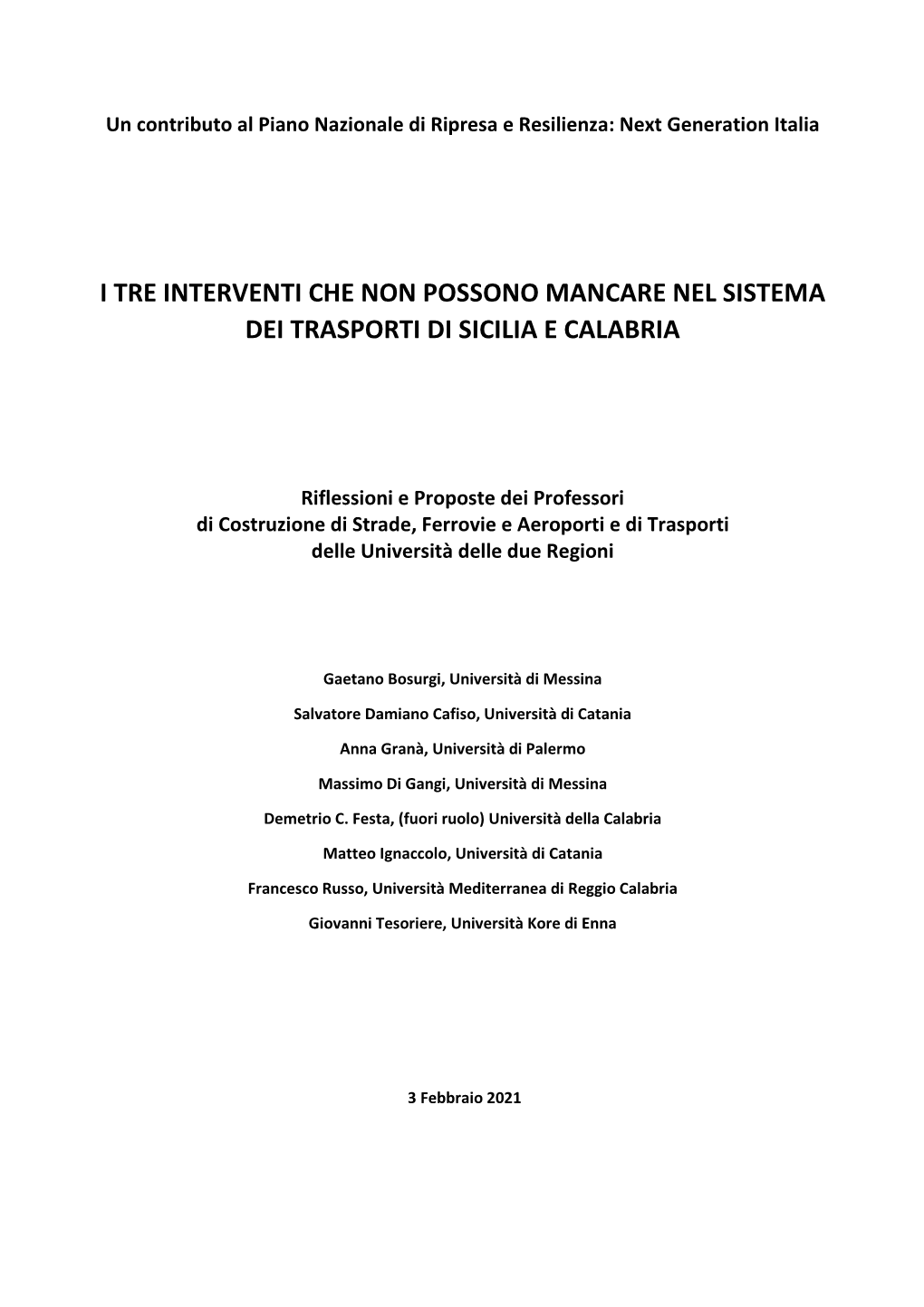 I Tre Interventi Che Non Possono Mancare Nel Sistema Dei Trasporti Di Sicilia E Calabria