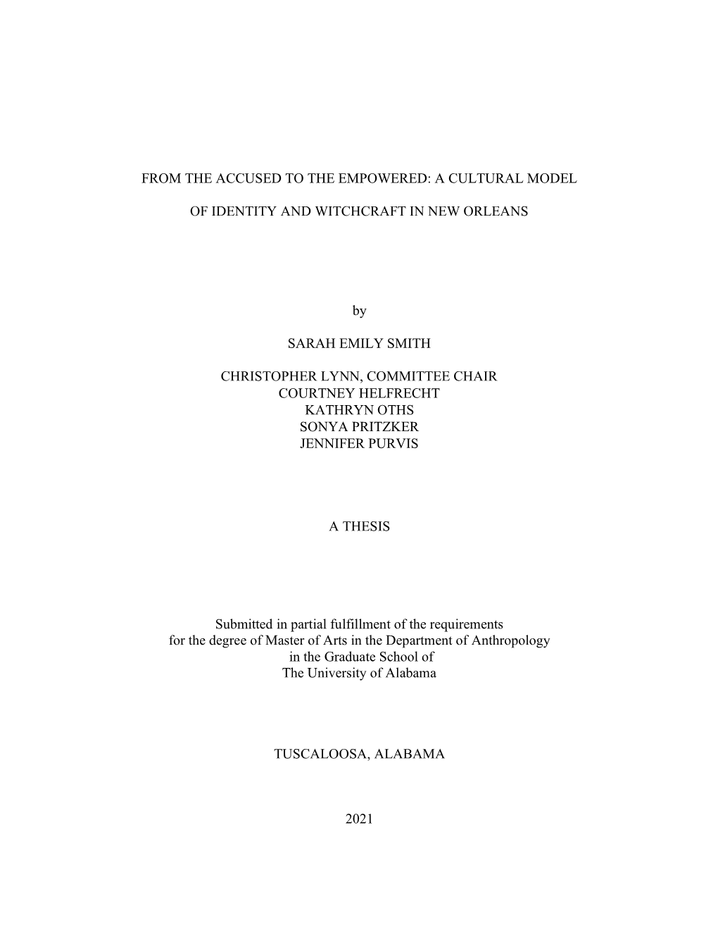 A CULTURAL MODEL of IDENTITY and WITCHCRAFT in NEW ORLEANS by SARAH EMILY SMITH CHRISTOPHER