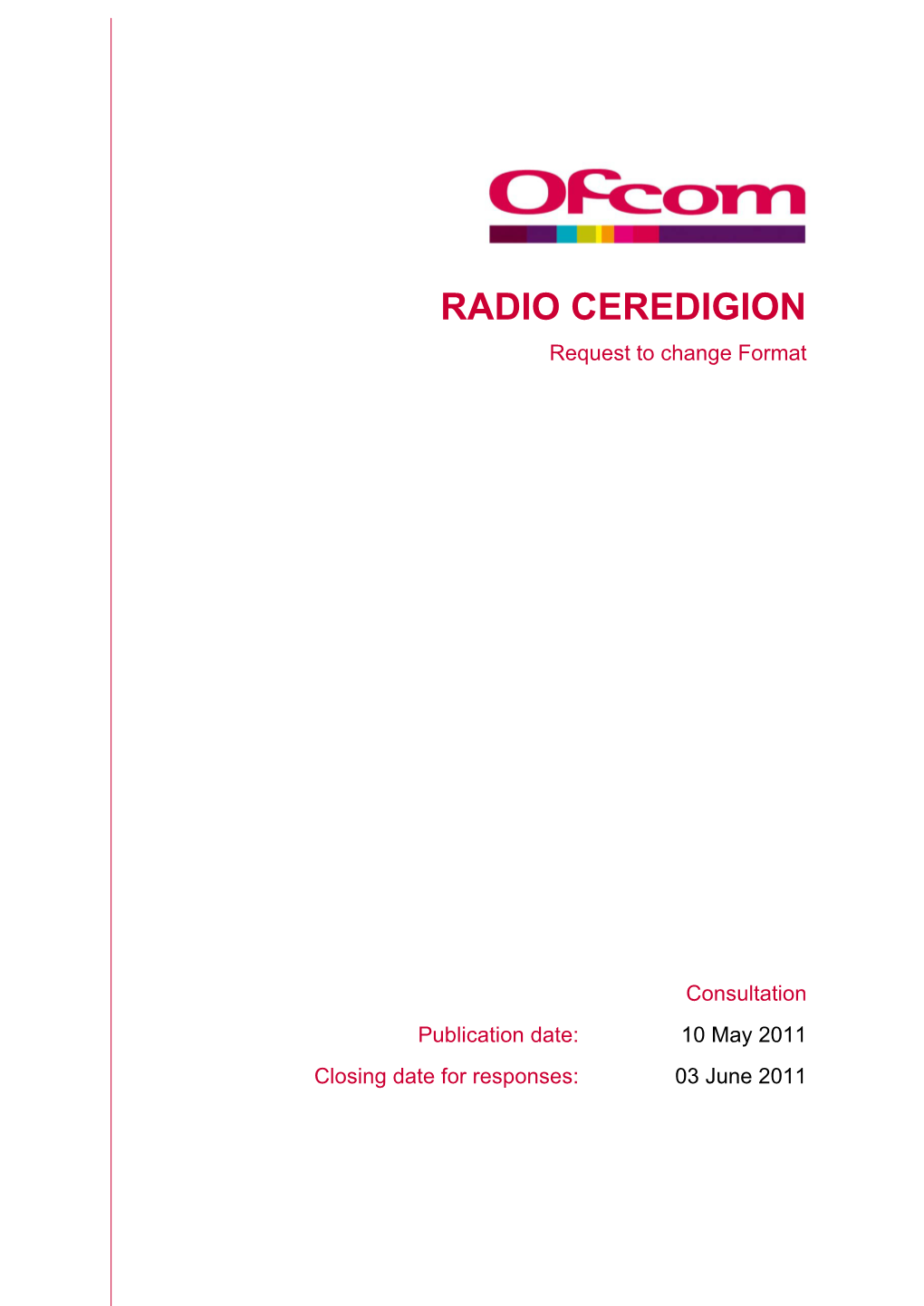 RADIO CEREDIGION Request to Change Format