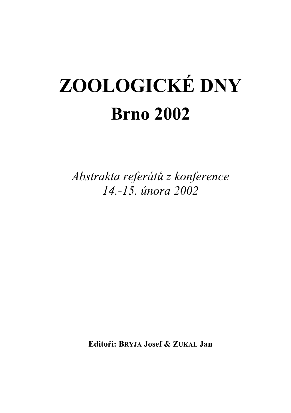 ZOOLOGICKÉ DNY Brno 2002
