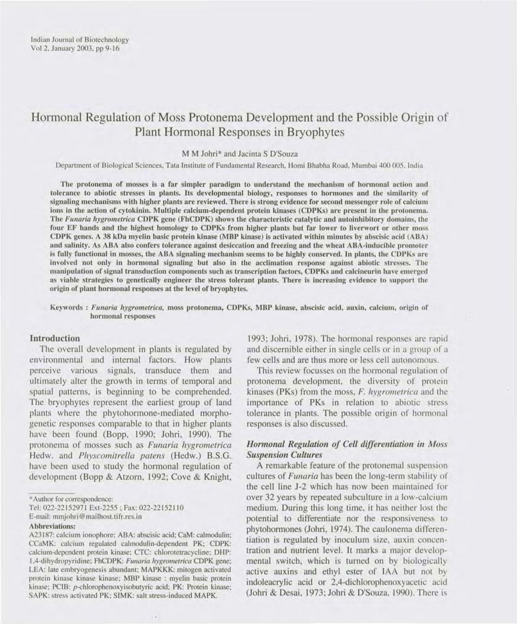 Hormonal Regulation of Moss Protonema Development and the Possible Origin of Plant Hormonal Responses in Bryophytes