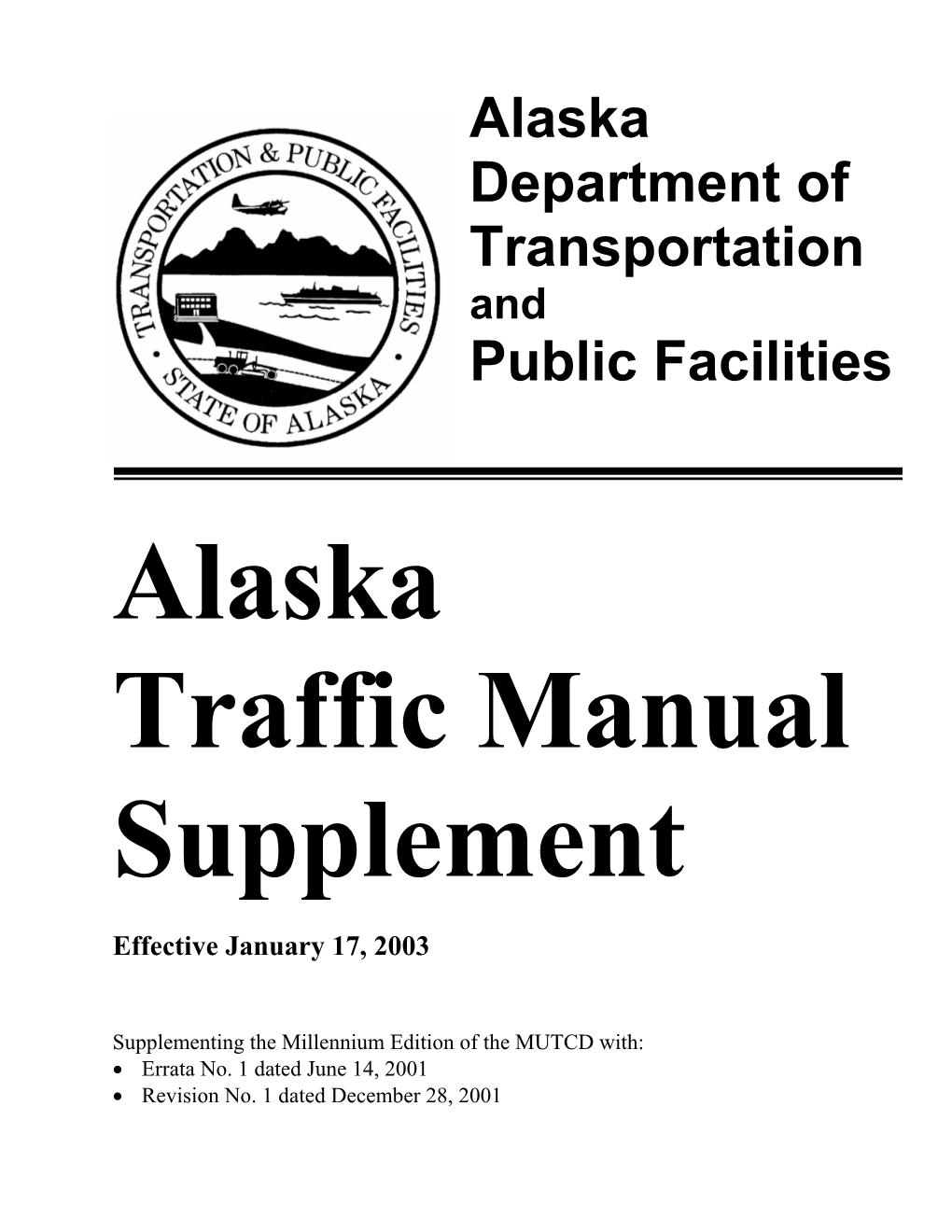 Alaska Traffic Manual Supplement, Effective 01/17/03