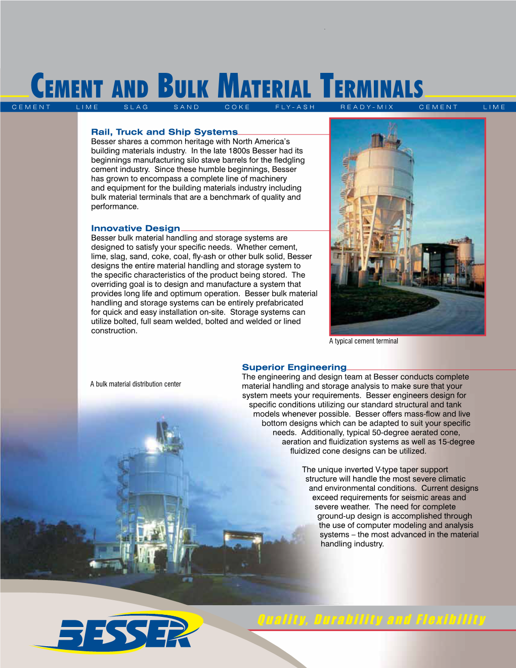 Cement and Bulk Material Terminals CEMENT LIME SLAG SAND COKE FLY-ASH READY-MIX CEMENT LIME