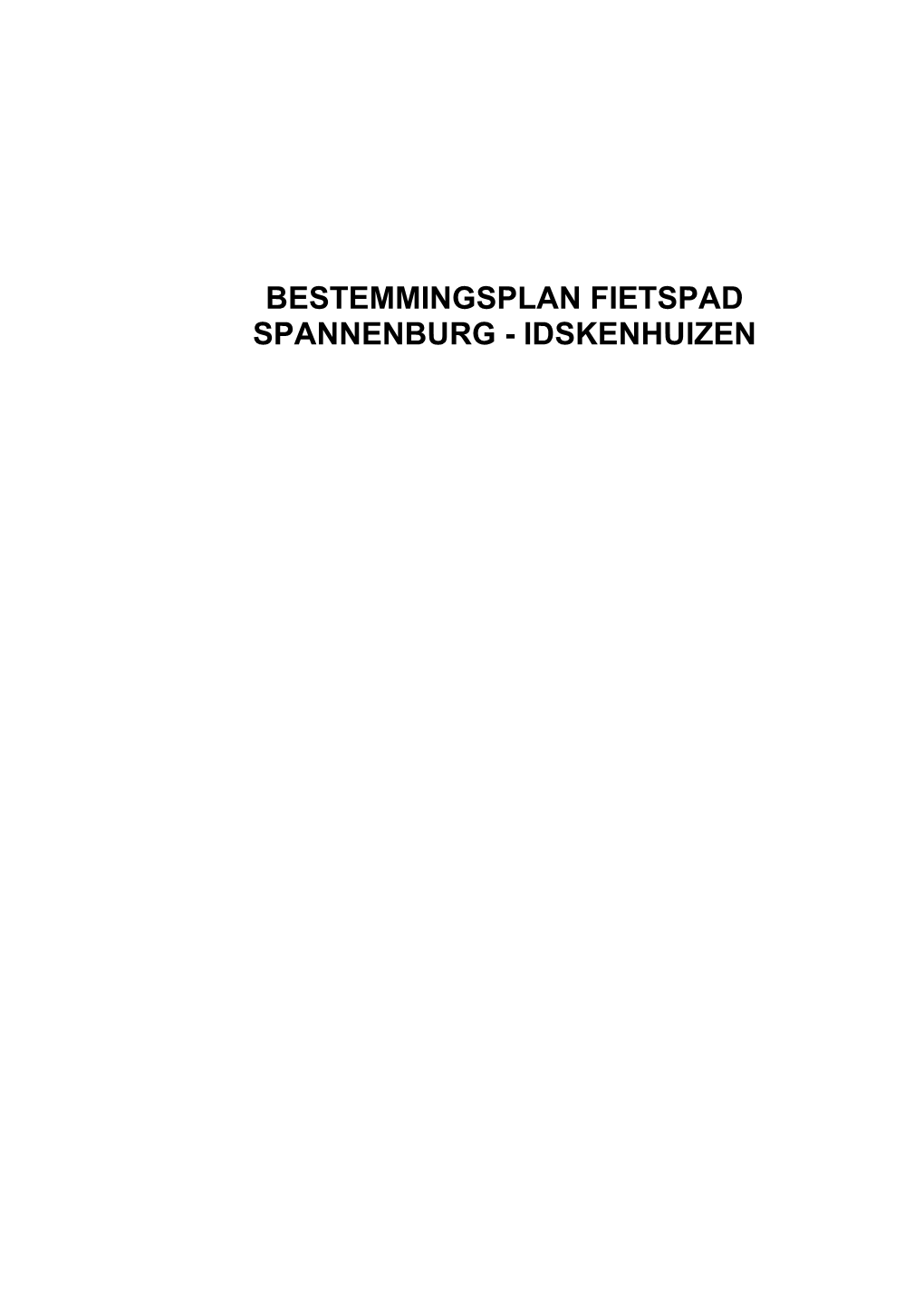 Bestemmingsplan Fietspad Spannenburg - Idskenhuizen