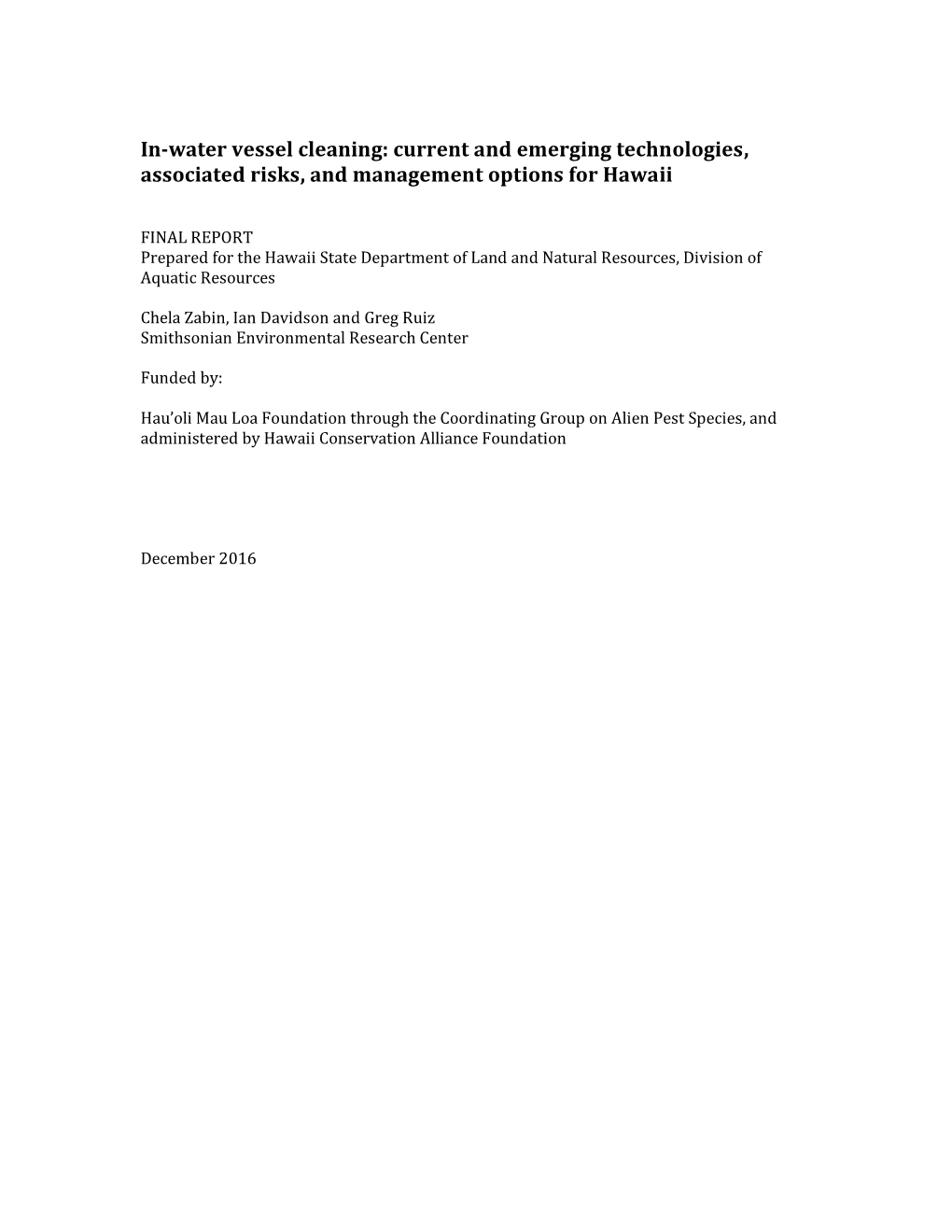 In-Water Vessel Cleaning: Current and Emerging Technologies, Associated Risks, and Management Options for Hawaii