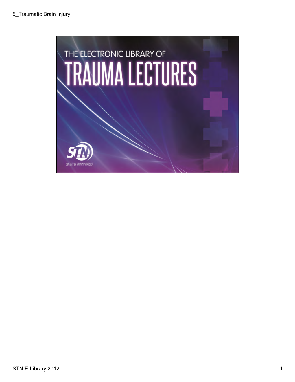 1 STN E-Library 2012 5 Traumatic Brain Injury