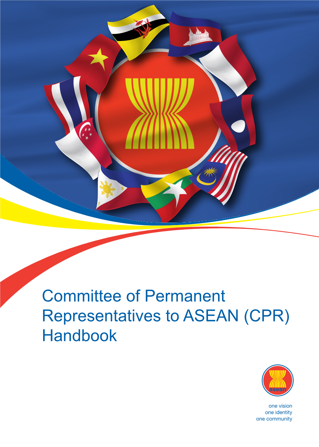 Committee of Permanent Representatives to ASEAN (CPR) Handbook