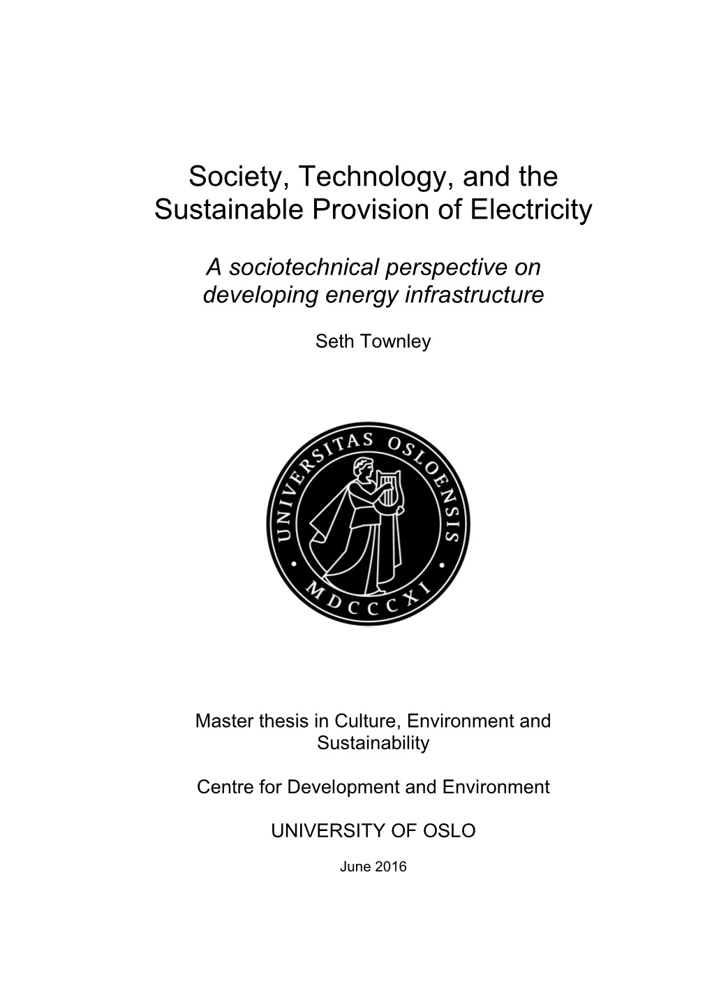 Society, Technology, and the Sustainable Provision of Electricity