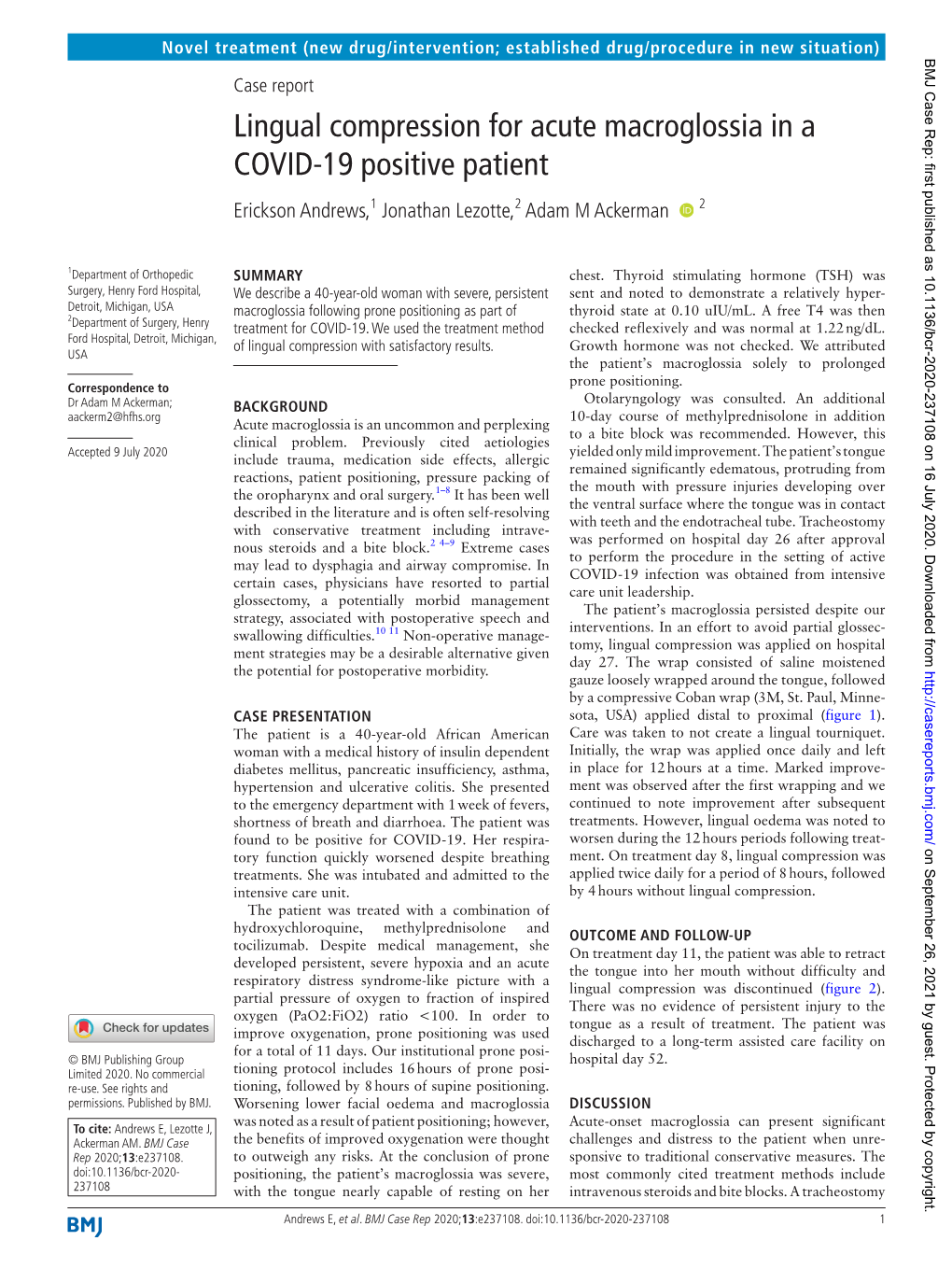 Lingual Compression for Acute Macroglossia in a COVID-19 Positive Patient Erickson Andrews,1 Jonathan Lezotte,2 Adam M Ackerman ‍ ‍ 2