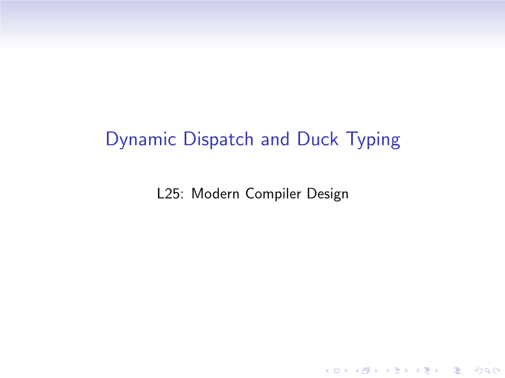 Dynamic Dispatch and Duck Typing